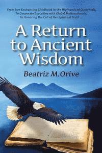 A Return to Ancient Wisdom 1