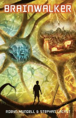 Stephan Lacast, Robyn Mundell - Brainwalker, Häftad