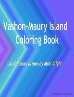 bokomslag Vashon-Maury Island Coloring Book: Local Scenes drawn by Mair Alight