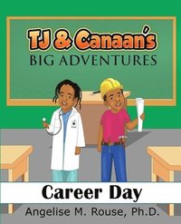 bokomslag TJ & Canaan's Big Adventure: Career Day