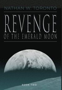 bokomslag Revenge of the Emerald Moon