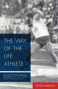 bokomslag The Way of the Life Athlete