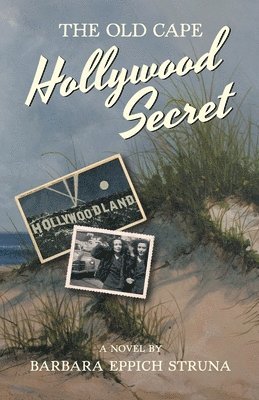 The Old Cape Hollywood Secret 1