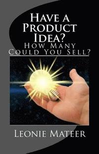 bokomslag Have a Product Idea?: How Many Could You Sell?