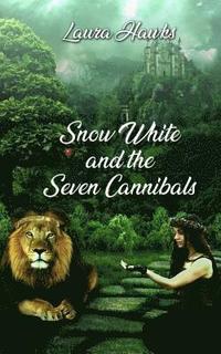 bokomslag Snow White and the Seven Cannibals