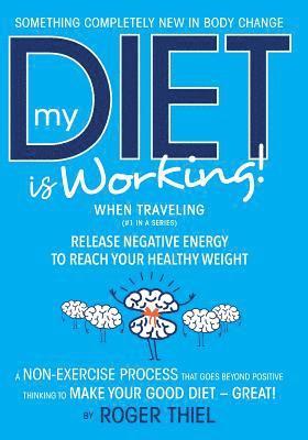 My Diet Is Working! -- While Traveling 1