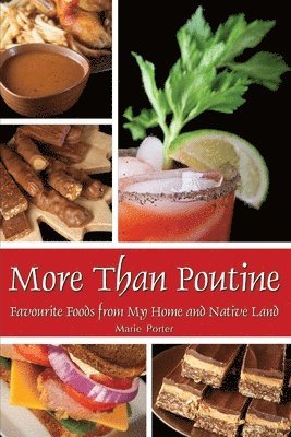 Marie Porter - More Than Poutine, Häftad