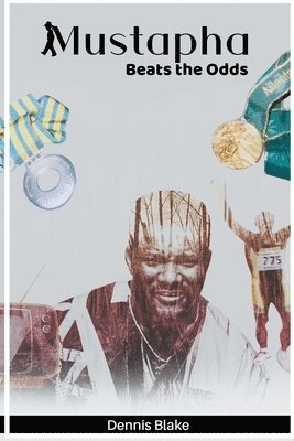 Mustapha Beats the Odds: Never Give Up on Your Dreams