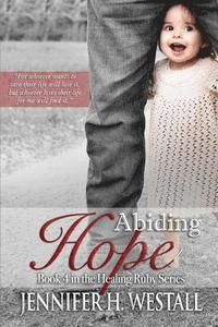 bokomslag Abiding Hope: Book 4 in the Healing Ruby Series