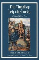 Ottilie A. Liljencrantz - The Thrall of Leif the Lucky: A Story of Viking Days, Häftad