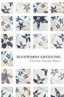 Christine Stewart-Nuñez - Bluewords Greening, Häftad