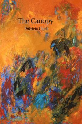 Patricia Clark - Canopy, Häftad