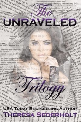 The Unraveled Trilogy 1