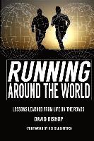 Running Around the World: Lessons Learned from Life on the Roads 1