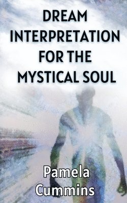 bokomslag Dream Interpretation for the Mystical Soul