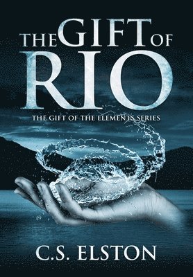 C S Elston - Gift of Rio, Inbunden