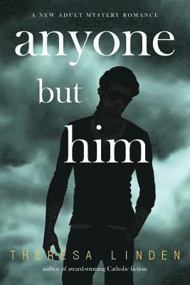 Anyone But Him