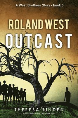 Roland West, Outcast 1