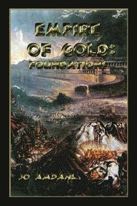 bokomslag Empire of Gold: Foundations