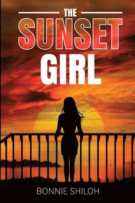 Bonnie Shiloh - Sunset Girl, Häftad