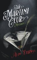 bokomslag The Martini Club Mystery