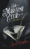 Alan Eysen - The Martini Club Mystery, Häftad