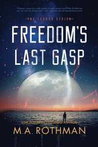 bokomslag Freedom's Last Gasp
