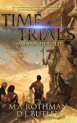 M a Rothman, D J Butler - Time Trials - Im Bann der Zeit, Inbunden