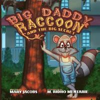 bokomslag Big Daddy Raccoon and the Big Secret