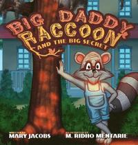 bokomslag Big Daddy Raccoon and the Big Secret