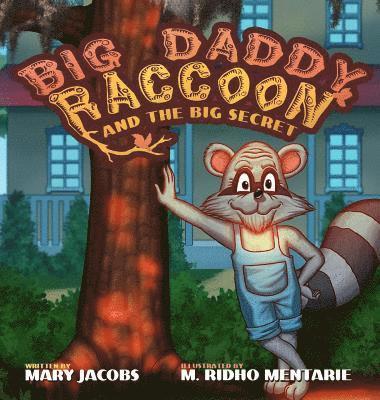 Big Daddy Raccoon and the Big Secret 1