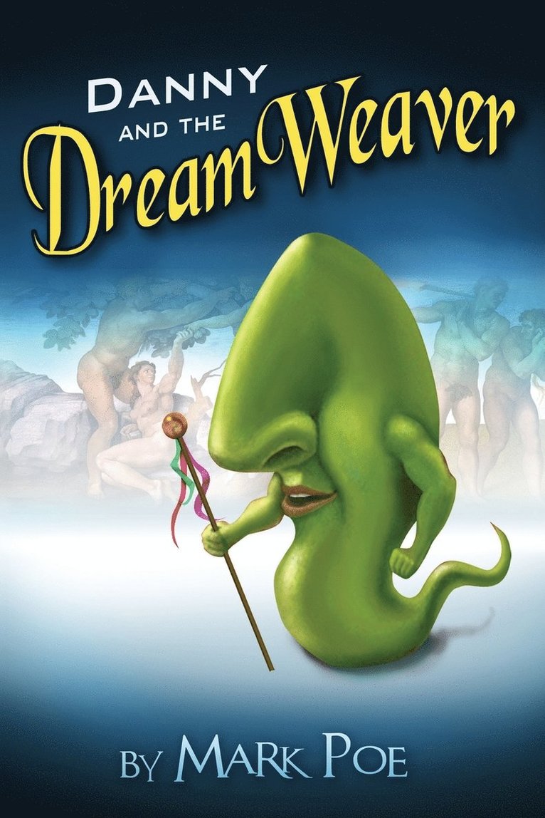 Mark Poe - Danny and the DreamWeaver, Häftad