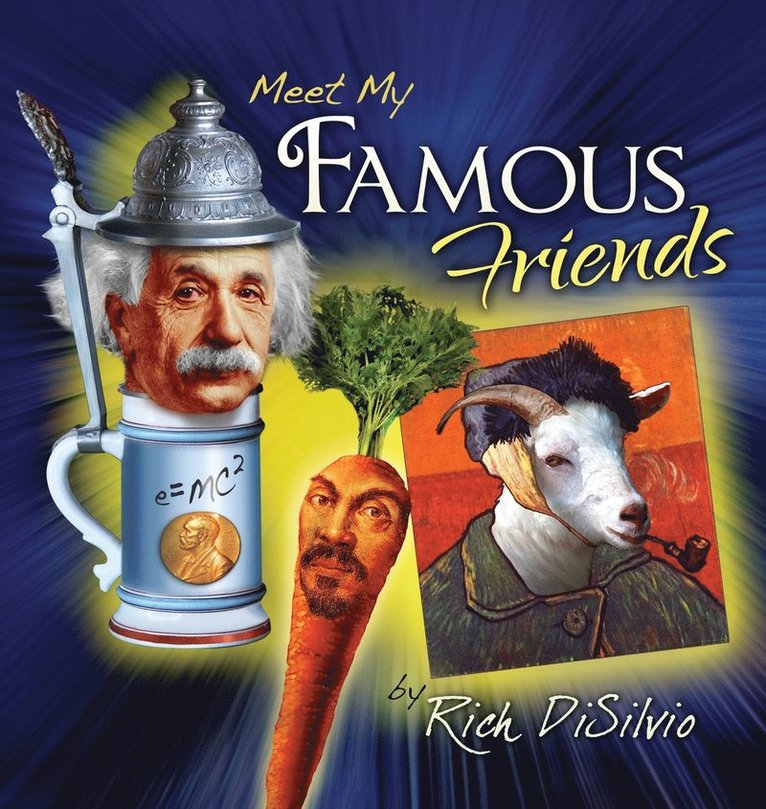 Rich Disilvio, Rich DiSilvio - Meet My FAMOUS FRIENDS, Inbunden