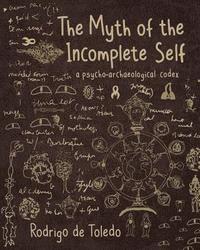 bokomslag The Myth of the Incomplete Self