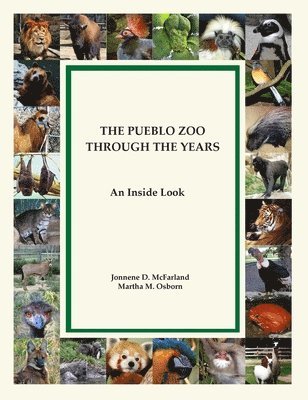 The Pueblo Zoo Through the Years: An Inside Look