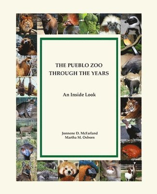 The Pueblo Zoo Through the Years: An Inside Look