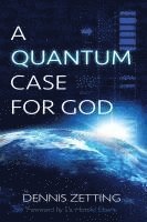 bokomslag A Quantum Case for God