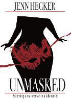Jenn Hecker - Unmasked, Inbunden
