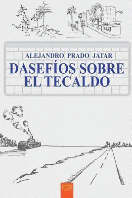 bokomslag Dasefios sobre el tecaldo