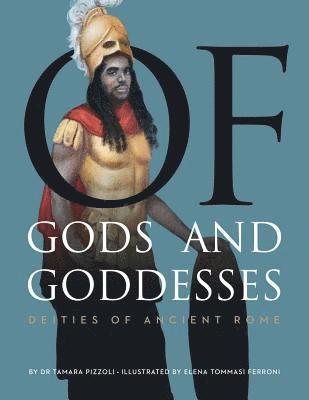 Of Gods and Goddesses: Deities of Ancient Rome 1