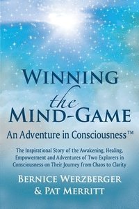 bokomslag Winning the Mind-Game(TM): An Adventure in Consciousness