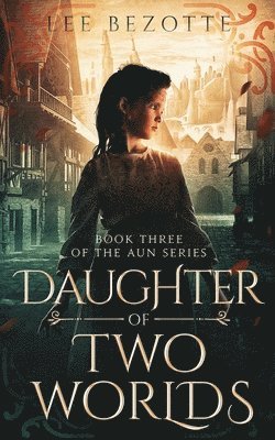 Daughter of Two Worlds