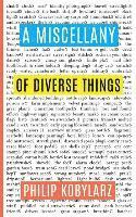 bokomslag A Miscellany of Diverse Things