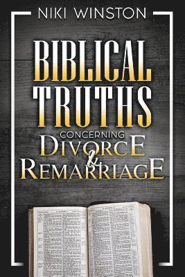 bokomslag Biblical Truths Concerning Divorce and Remarriage