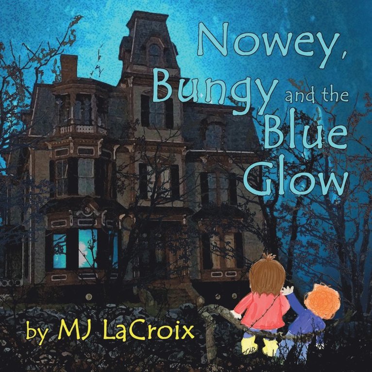 Nowey, Bungy and the Blue Glow 1