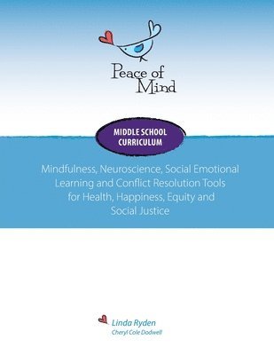 Linda Ryden, Cheryl Cole Dodwell - Peace of Mind Core Curriculum for Middle School, Häftad