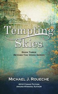 bokomslag Tempting Skies: Beyond the Wood Series: Book Three