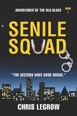 Senile Squad