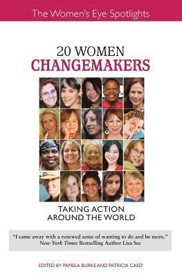 20 Women Changemakers: Taking Action Around the World 1