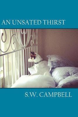 S W Campbell, S. W. Campbell, S.W. Campbell - Unsated Thirst, Häftad